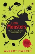 Cover: Little Monsters: The Creatures that Live on Us and in Us - Dutton Books for Young Readers