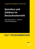 Cover: Sprechen und Zuh&ouml;ren im Deutschunterricht - Narr Francke Attempto Verlag