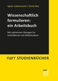 Abbildung von: Wissenschaftlich formulieren: ein Arbeitsbuch - Narr Francke Attempto Verlag