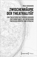 Cover: Zwischenr&auml;ume der Theatralit&auml;t - transcript