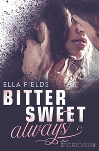Enlarge image Cover: Bittersweet Always - Ullstein Forever