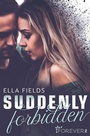 Cover: Suddenly Forbidden (Gray Springs University 1) - Forever