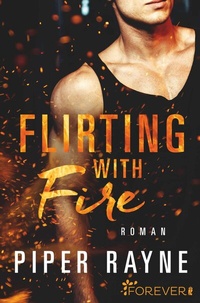 Abbildung von: Flirting with Fire (Saving Chicago 1) - Forever