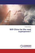 Cover: Will China be the next superpower? - LAP Lambert Academic Publishing