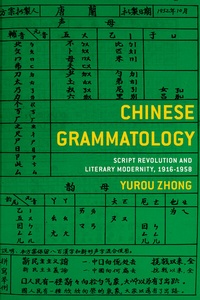 Abbildung von: Chinese Grammatology - Columbia University Press