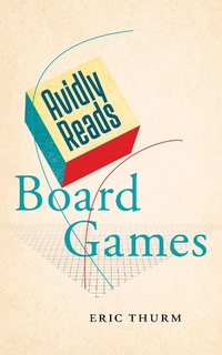 Abbildung von: Avidly Reads Board Games - New York University Press