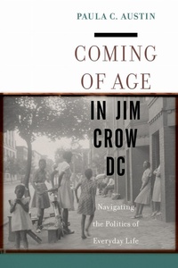 Enlarge image Cover: Coming of Age in Jim Crow DC - New York University Press