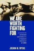 Cover: We Are Worth Fighting for - New York University Press