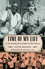 Cover: Time of My Life - Princeton University Press