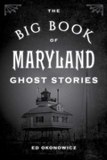 Cover: The Big Book of Maryland Ghost Stories - Globe Pequot Press