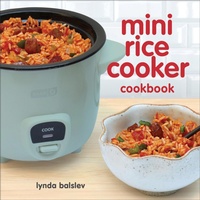 Abbildung von: Mini Rice Cooker Cookbook - Andrews McMeel Publishing, LLC