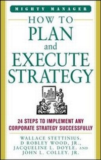 Enlarge image Cover: How to Plan and Execute Strategy - McGraw-Hill Professional