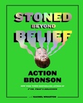 Cover: Stoned Beyond Belief - Abrams Image