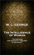 Cover: The Intelligence of Woman - A Word To The Wise