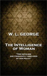 Enlarge image Cover: The Intelligence of Woman - A Word To The Wise