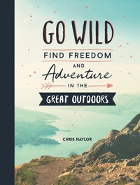 Enlarge image Cover: Go Wild - Summersdale Publishers