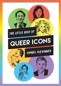 Cover: The Little Book of Queer Icons - Summersdale Publishers