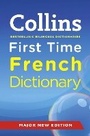 Cover: Collins First Time French Dictionary - Collins