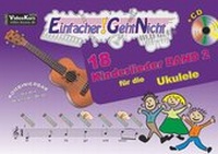 Abbildung von: Einfacher!-Geht-Nicht: 18 Kinderlieder BAND 2 - für die Ukulele mit CD - LeuWa Verlag