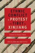 Cover: Ethnic Conflict and Protest in Tibet and Xinjiang - Columbia University Press