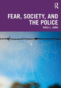 Abbildung von: Fear, Society, and the Police - Routledge