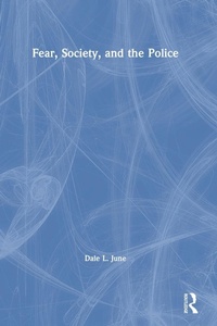 Abbildung von: Fear, Society, and the Police - Routledge