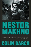 Cover: Nestor Makhno and Rural Anarchism in Ukraine, 1917-1921 - Pluto Press
