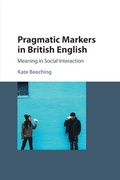 Cover: Pragmatic Markers in British English - Cambridge University Press