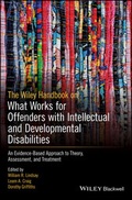 Cover: The Wiley Handbook on What Works for Offenders with Intellectual and Developmental Disabilities - Wiley-ISTE