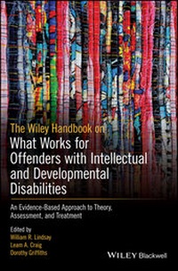 Enlarge image Cover: The Wiley Handbook on What Works for Offenders with Intellectual and Developmental Disabilities - Wiley-ISTE