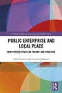 Cover: Public Enterprise and Local Place - Routledge