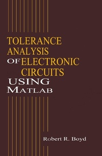 Enlarge image Cover: Tolerance Analysis of Electronic Circuits Using MATLAB - Routledge