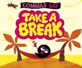 Cover: Commas Say "Take a Break" - Raintree