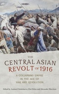 Cover: The Central Asian Revolt of 1916 - Manchester University Press
