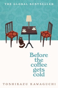 Abbildung von: Before the Coffee Gets Cold - Picador