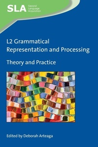 Abbildung von: L2 Grammatical Representation and Processing - Multilingual Matters