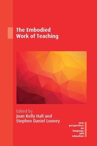 Enlarge image Cover: The Embodied Work of Teaching - Multilingual Matters