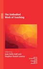 Cover: The Embodied Work of Teaching - Multilingual Matters