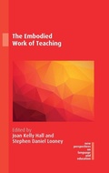 Cover: The Embodied Work of Teaching - Multilingual Matters