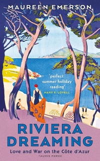 Abbildung von: Riviera Dreaming - Bloomsbury Publishing PLC
