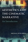 Cover: Aesthetics and the Cinematic Narrative - Anthem Press