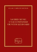 Cover: [Elgar] Sacred Music unaccompanied or with keyboard - Elgar Complete Edition