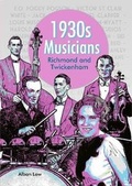 Cover: 1930s Musicians of Richmond and Twickenham - Sampson Low Ltd