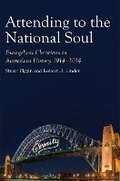 Cover: Attending to the National Soul - Monash University Publishing