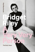 Cover: Bridget Riley: A Very Very Person - Ridinghouse