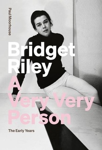 Enlarge image Cover: Bridget Riley: A Very Very Person - Ridinghouse