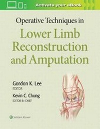 Enlarge image Cover: Operative Techniques in Lower Limb Reconstruction and Amputation - WOLTERS KLUWER HEALTH