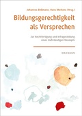 Cover: Bildungsgerechtigkeit als Versprechen - Waxmann Verlag GmbH