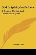 Cover: God Is Spirit, God Is Love - Kessinger Publishing