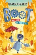 Cover: BOOT small robot, BIG adventure - Hodder Children's Books